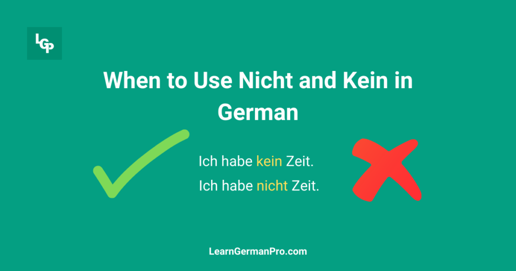 When to Use Nicht and Kein in German